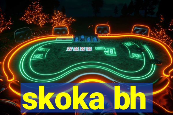 skoka bh